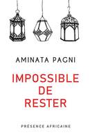 Impossible de rester, Roman