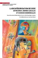 La bicatégorisation de sexe, Entre droit, normes sociales et sciences biomédicales