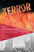 Terror and its Representations, Studies in Social History and Cultural Expression in the United States and Beyond