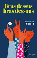 Bras dessus bras dessous