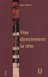 Vise directement la tête, roman