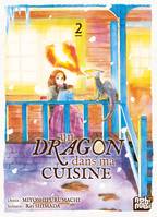 2, Un dragon dans ma cuisine T02