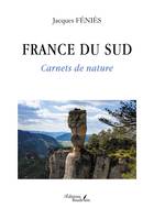 France du Sud, Carnets de nature