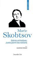 Prier 15 jours avec Marie Skobtsov, Sainte orthodoxe, juste parmi les nations