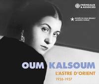 CD / L'Astre d'Orient: 1926-1937 / Kalsoum, Oum