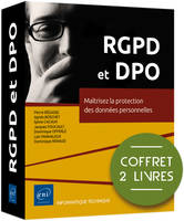 RGPD et DPO - Coffret de 2 livres : Maîtrisez la protection des données personnelles, Coffret de 2 livres : Maîtrisez la protection des données personnelles