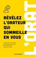 Révélez l'orateur qui sommeille en vous, Oubliez vos peurs et obtenez des résultats spectaculaires avec mes 50 secrets testés sur le terrain.