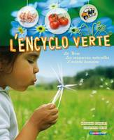 L'Encyclo verte, LA TERRE, LES RESSOURCES NATURELLES, L'ACTIVITE HUMAINE