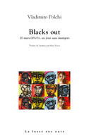 Blacks out / 20 mars 00 h 01, un jour sans immigrés