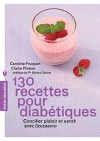 130 recettes pour diabétiques, Concilier plaisir et santé avec Doctissimo