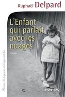 L'Enfant qui parlait avec les nuages, roman