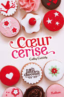 Les filles au chocolat, 1, Coeur Cerise - Tome 1