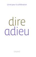 Dire adieu