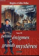 Petites énigmes & grands mystères, Tome III, Petites enigmes et grands mysteres tiii