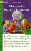 Un extraterrestre dans ma classe., Rigolo : Mon prof a bousillé la planète