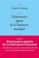 Dictionnaire égoïste de la littérature mondiale