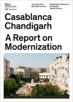 Casablanca Chandigarh - A Report on Modernization /anglais