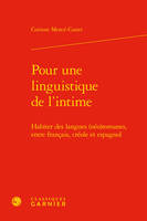 Pour une linguistique de l'intime, Habiter des langues (néo)romanes, entre français, créole et espagnol