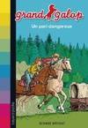 Grand Galop., 23, Grand Galop / Un pari dangereux / Grand Galop