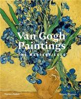 Van Gogh Paintings: The Masterpieces /anglais