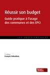 Réussir son budget guide pratique à l'usage des communes et des EPCI