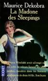 La romance de Ténébreuse., 9, La madone des sleepings