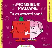 Les Monsieur Madame - Tu es attentionné, Collection Bien grandir