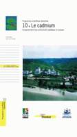 Programme scientifique Seine-Aval., 10, 10 - Le cadmium, Comportement d'un contaminant métallique en estuaire