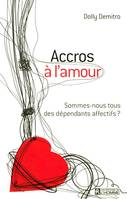 Accros à l'amour