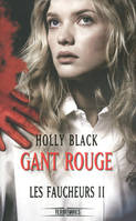 Les faucheurs, 2, Les fauchaurs - tome 2 Gant rouge