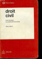 Droit civil., [3], Les |Sûretés, la publicité foncière, DROIT CIVIL, Les Sûretés, La Publicité Foncière