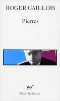 Pierres suivi d'autres textes, suivi d'autres textes