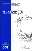 Transidentités, Histoire d'une dépathologisation - Cahiers de la transidentité N° 1