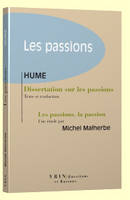 Dissertation sur les passions, Suivi d'une étude de Michel Malherbe Les passions, la passion