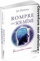 Rompre avec soi-même