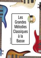 Les Grandes Melodies Classiques A La Basse