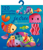 AVEC MES GOMMETTE JE CREE LES JOLIS POISSONS- dès 3 ans [Paperback] Lescoat, Elen