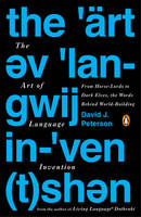 The Art of Language Invention /anglais