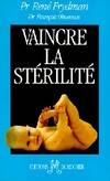 Vaincre la stérilité