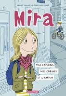 Mira (Tome 1) - Mes copains, mes copines et l'amour