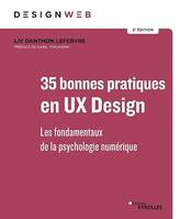 35 bonnes pratiques en UX Design, Les fondamentaux de la psychologie numérique