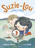 Suzie-Lou (Tome 3) - La poule au trésor
