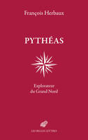 Pythéas, Explorateur du Grand Nord