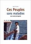 Ces peuples sans maladies