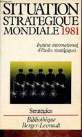 1981, Situation stratégique mondiale 1981 - Collection 