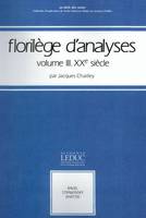 Florilège d'analyses V 3: 20ème siècle