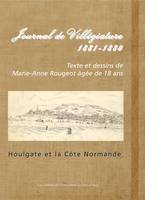 Journal de Villégiature 1881-1884. Houlgate et la Côte normande, Houlgate et la côte normande