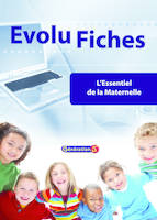 Evolu Fiches : L'Essentiel de la maternelle PS-MS-GS (fichier papier + cédérom)