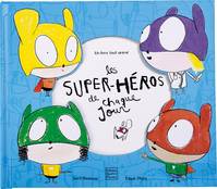 Les Super-héros de chaque jour, Un livre tout animé