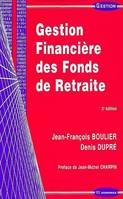 GESTION FINANCIERE DES FONDS DE RETRAITE